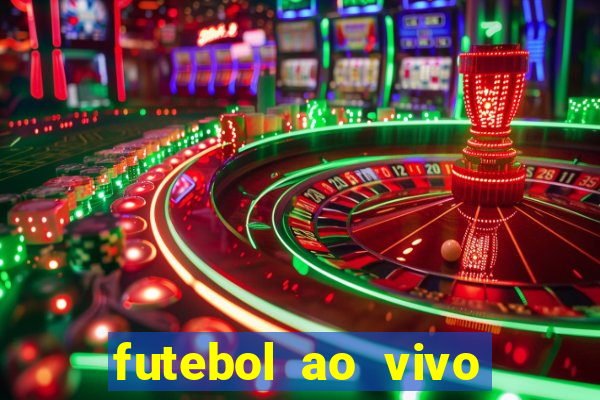 futebol ao vivo futebol muleke